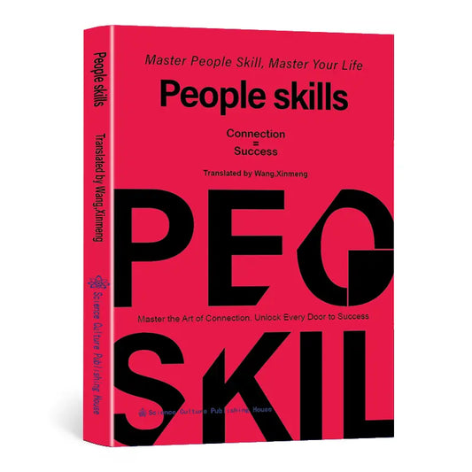 People Skills, Wisdom for Navigating Breakdowns, Practical and Nuanced Strategies for Dealing with People, Social Skills